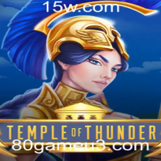TempleofThunder: Descubra o Novo Fenômeno do Mundo 80game